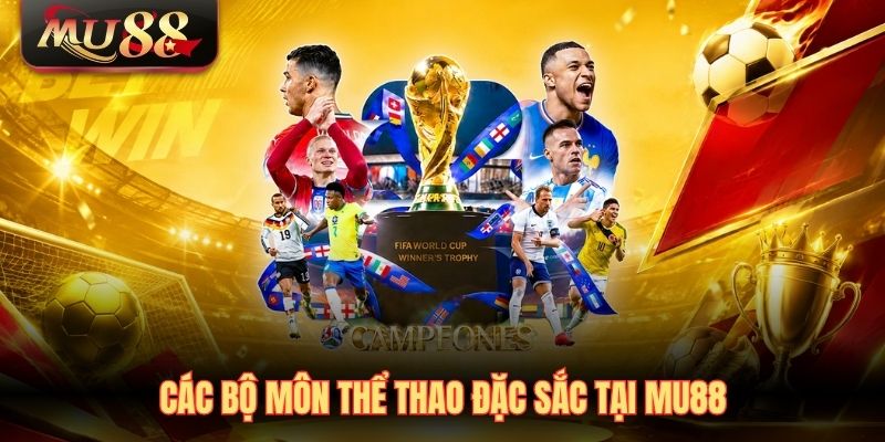 cac-bo-mon-the-thao-dac-sac-tai-mu88 Các bộ môn thể thao đặc sắc tại MU88