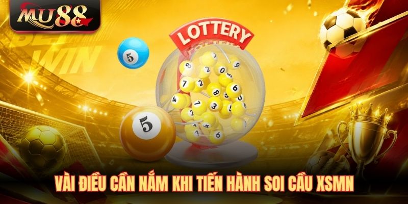 vai-dieu-can-nam-khi-tien-hanh-soi-cau-xsmn Vài điều cần nắm khi tiến hành soi cầu XSMN